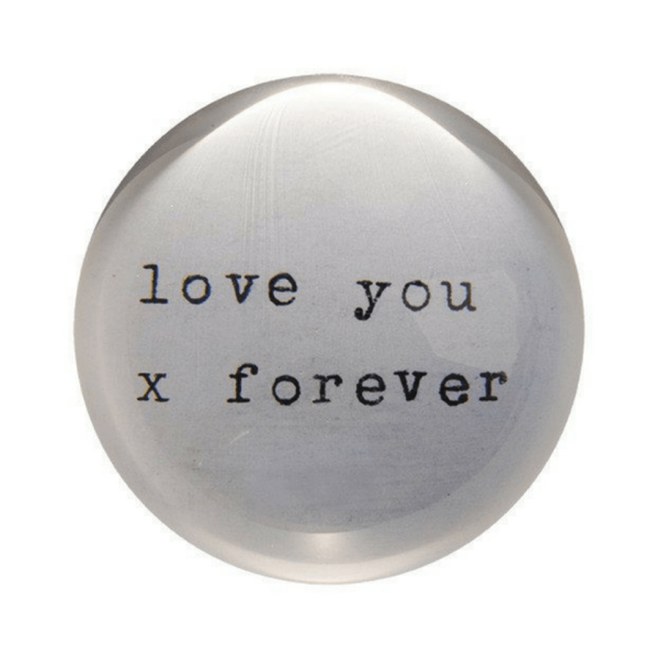 LOVE YOU FOREVER PAPERWEIGHT Online now